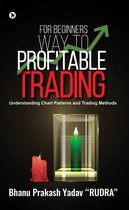 For Beginners Way To Profitable Trading