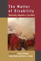 Corporealities: Discourses Of Disability - The Matter of Disability