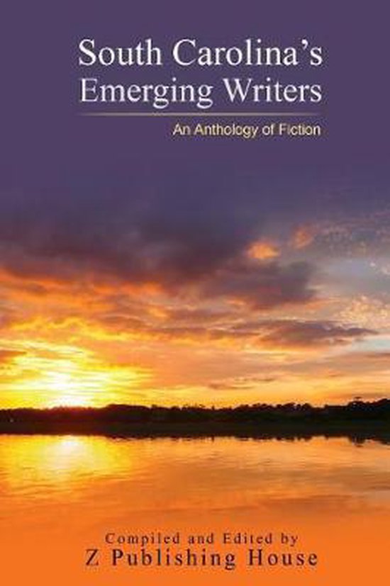 South Carolina's Emerging Writers, Z Publishing 9781727490008