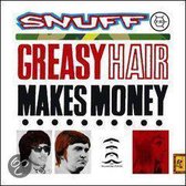 Greasy Hair Makes Money