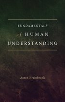 Fundamentals of Human Understanding