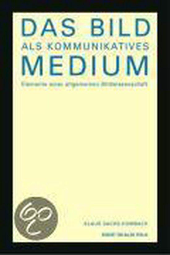 Das Bild Als Kommunikatives Medium