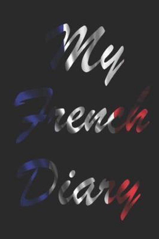 My French Diary, Journals! 9781095453858 Boeken
