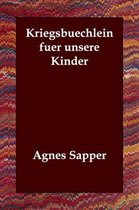 Kriegsbuechlein Fuer Unsere Kinder