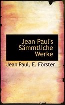 Jean Paul's S Mmtliche Werke