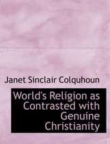 World's Religion as Contrasted with Genuine Christianity