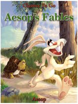 Classics To Go - Aesop's Fables - Translated by George Fyler Townsend