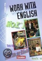 Work with English. Schülerbuch. New edition
