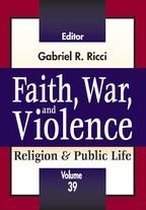 Religion and Public Life - Faith, War, and Violence