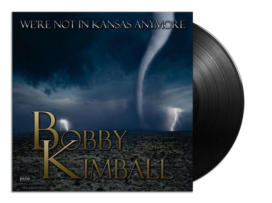 Bobby Kimball - We're Not In Kansas Anymore, Bobby Kimball