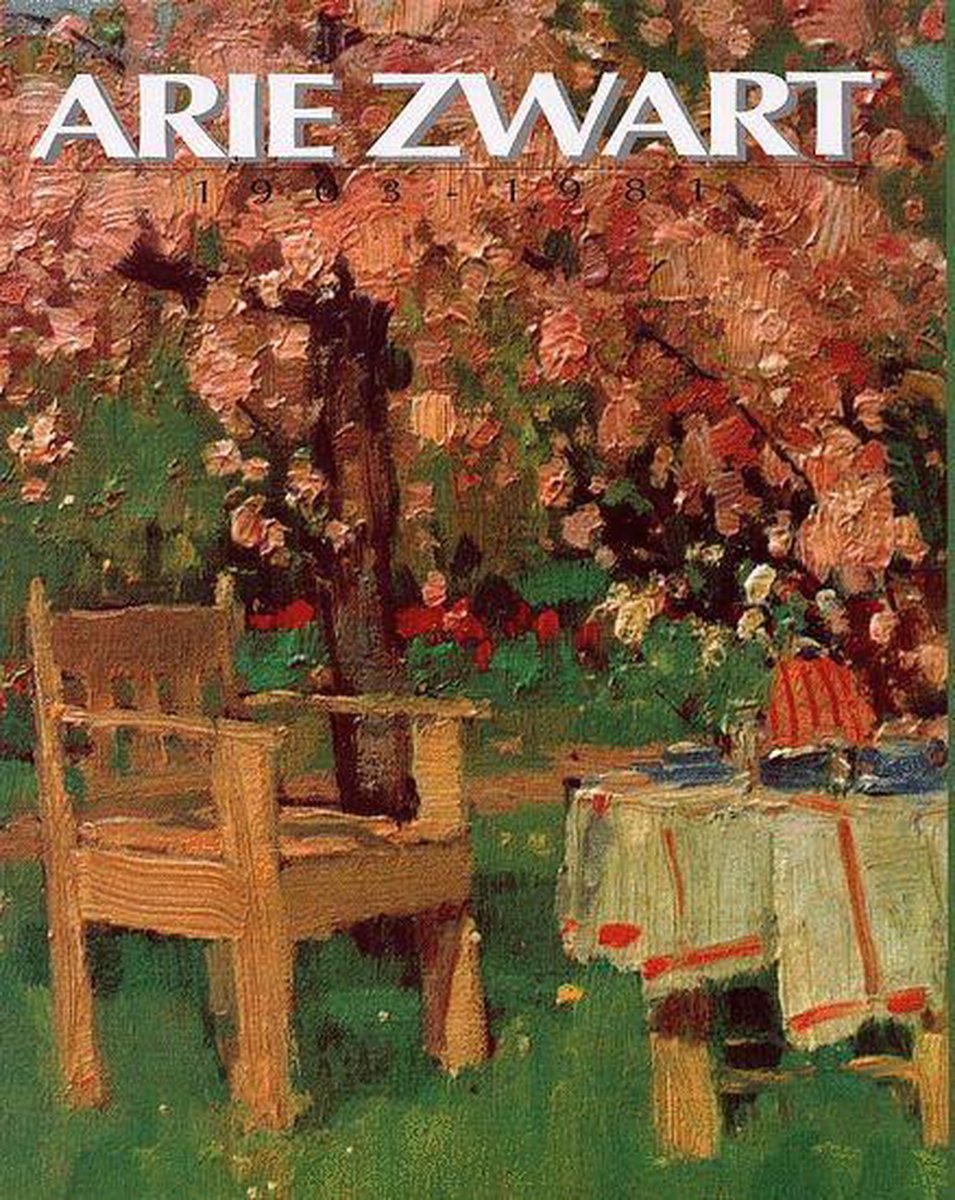 Arie Zwart, 1903-1981, Arie Zwart | Boeken |
