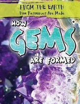 How Gems Are Formed