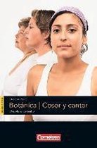 Espacios literarios B1 Botánica, Coser y cantar