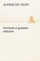 Servitude et grandeur militaires