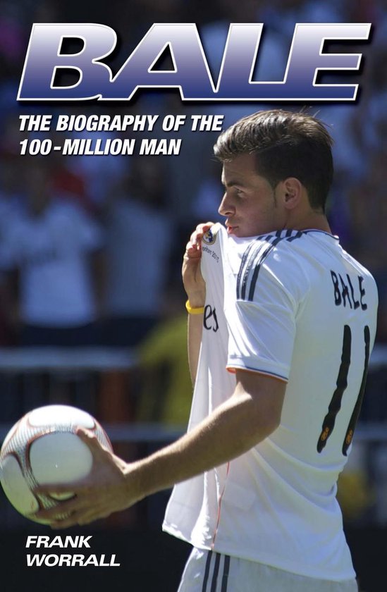 Bale - The Biography of the 100 Million Man - cover