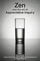 Zen and the Art of Appreciative Inquiry