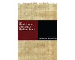 The Manichaean Codices of Medinet Madi