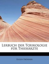 Lerbuch Der Toxikologie Fur Thierarzte