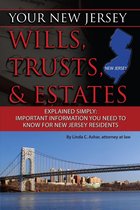 Your New Jersey Wills, Trusts, & Estates Explained Simply