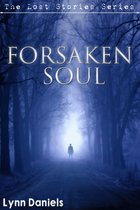 The Lost Stories 4 - Forsaken Soul