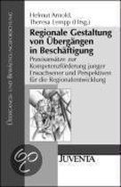 Regionale Gestaltung von Übergängen in Beschäftigung