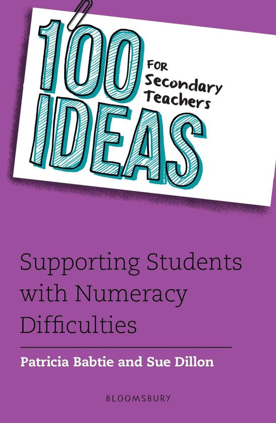 100 Ideas for Teachers - 100 Ideas for Secondary Teachers: Supporting Students with Numeracy Difficulties