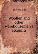 Woollen and other warehousemen's accounts