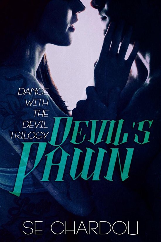 Dance With The Devil Trilogy 2 - Devil's Pawn (A Dance With  ... - cover