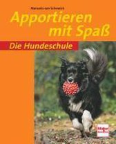 Die Hundeschule: Apportieren mit Spaß