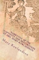 Narrative of the Captivity and Restoration of Mrs. Mary Rowlandson