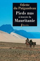Pieds nus à travers la Mauritanie 1933-1934