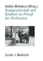 Stadtgesellschaft Und Kindheit Im Prozess Der Zivilisation