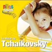Ninos Clasicos: Lo Mejor de Tchaikovsky
