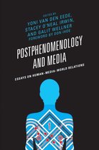 Postphenomenology and the Philosophy of Technology- Postphenomenology and Media