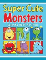 Super Cute Monsters Coloring Book For Kids