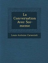 La Conversation Avec Soi-Meme