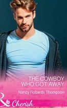 The Cowboy Who Got Away (Celebration, TX, Book 3)
