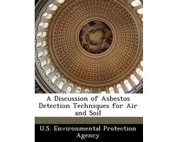 A Discussion of Asbestos Detection Techniques for Air and Soil