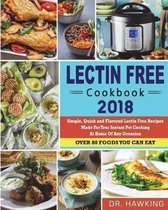 Plant Based Paradox Lectin Free Cookbook 2018 for Instant Po- Lectin Free Cookbook 2018
