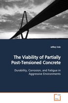 The Viability of Partially Post-Tensioned Concrete