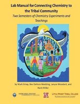 Lab Manual for Connecting Chemistry to the Tribal Community