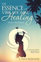 The Essence of Vibrational Healing