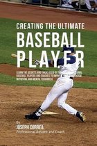 Creating the Ultimate Baseball Player