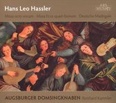 Hassler: Missa octo vocum, Missa Ecce quam bonum, Deutsche Madrigale