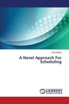 A Novel Approach For Scheduling