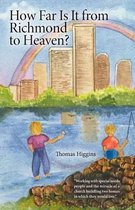 How Far Is It From Richmond To Heaven?