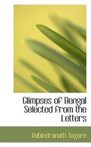 Glimpses of Bengal Selected from the Letters