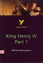 York Notes- Henry IV Part 1 everything you need to catch up, study and prepare for and 2023 and 2024 exams and assessments