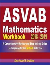 ASVAB Mathematics Workbook 2018 - 2019