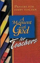 A Moment with God for Teachers